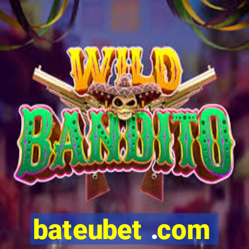 bateubet .com